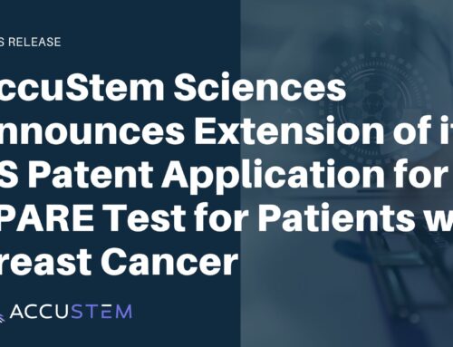AccuStem Sciences Announces Extension of its US Patent Application for SPARE Test for Patients with Breast Cancer