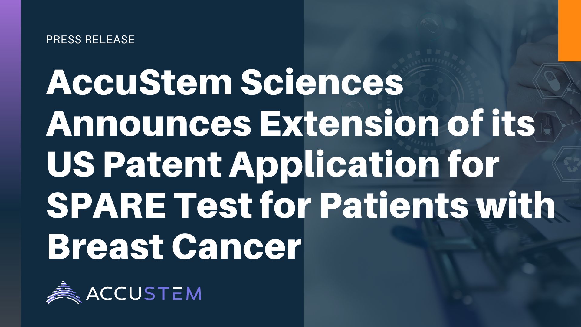AccuStem Sciences Announces Extension of its US Patent Application for SPARE Test for Patients with Breast Cancer